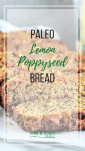 paleo lemon poppyseed bread milk and honey nutrition