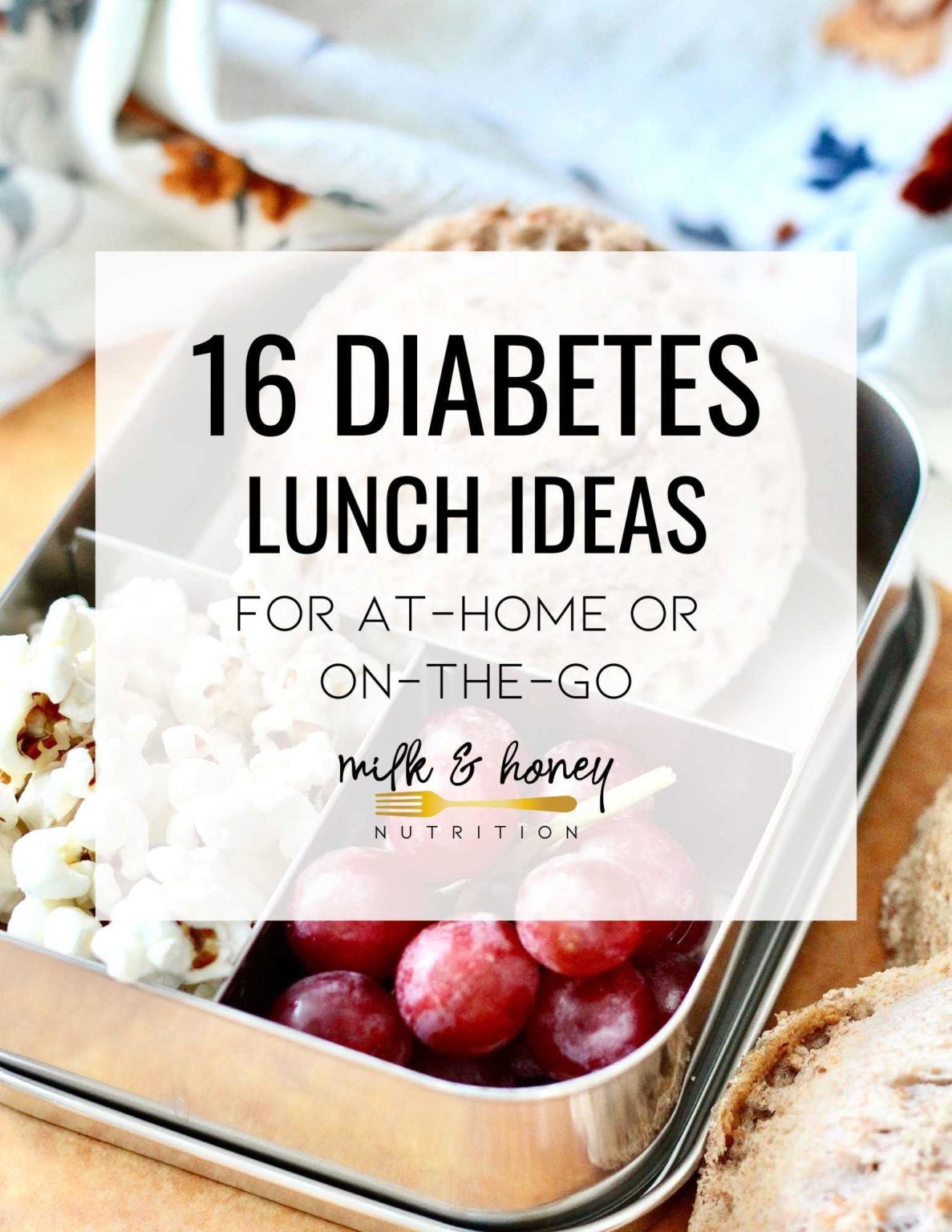 16 Diabetes Lunch Ideas for At Home or On-the-Go | Milk & Honey Nutrition