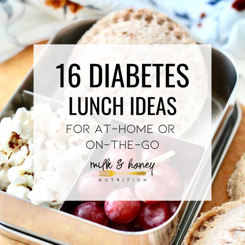 https://www.milkandhoneynutrition.com/wp-content/uploads/2023/07/diabetes-lunch-ideas-cover-square-1024x1024.jpg