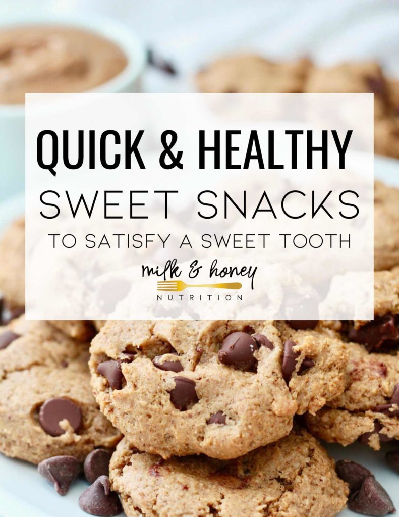 healthy sweet snacks cover | Milk & Honey Nutrition healthy sweet snacks chocolate chip protein cookies