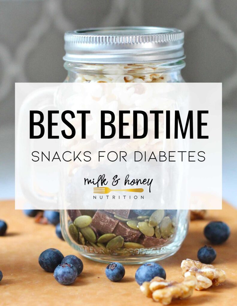 bedtime snacks for diabetes cover | Milk & Honey Nutrition best bedtime snacks for diabetes milk and honey nutrition